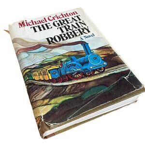 Michael Crichton First Edition The Great Train Robbery 1975 Hardcover Book